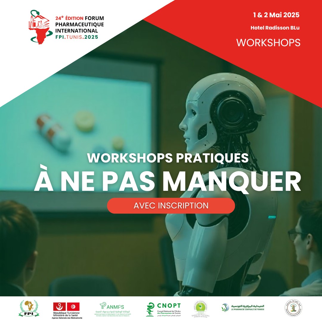FPI Tunis 2025 : Workshops Pratiques – IA dans le développement du médicament & Rédaction qualité